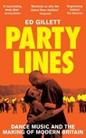 Party Lines - Ed Gillett - 9781529070651