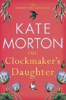 The Clockmaker's Daughter - Kate Morton - 9781529092172