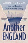 Another England - Caroline Lucas - 9781529153064