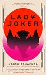 Lady Joker: Volume 1 - Kaoru Takamura - 9781529394184