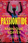 Passiontide - Monique Roffey - 9781529925449