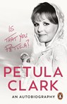 Is That You, Petula? - Petula Clark - 9781529955125