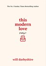 This Modern Love Now - Will Darbyshire - 9781529977158