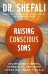 Raising Conscious Sons - Shefali Tsabary - 9781529994827