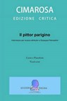 Il Pittor Parigino - CIMAROSA,  Domenico ; Petrosellini, Giuseppe ; Perugini, Simone - 9781532907241