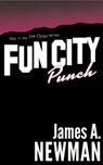 Fun City Punch - James Newman - 9781533554079