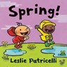Spring! - Leslie Patricelli - 9781536230031