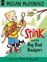 Stink: The Big Bad Badgers - Megan McDonald - 9781536243031