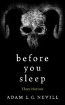 Before You Sleep: Three Horrors - Adam Nevill - 9781536596953