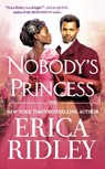 Nobody's Princess - Erica Ridley - 9781538719572
