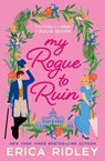 My Rogue to Ruin - Erica Ridley - 9781538726112