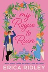 My Rogue to Ruin - Erica Ridley - 9781538726129