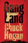 Gangland - Chuck Hogan - 9781538751749