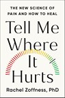 Tell Me Where It Hurts - Rachel Zoffness - 9781538758144