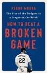 How to Beat a Broken Game - Pedro Moura - 9781541701427