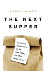 The Next Supper - Corey Mintz - 9781541758407