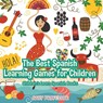 The Best Spanish Learning Games for Children Children's Learn Spanish Books - Baby Professor - 9781541902503