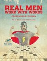 Real Men Work with Words Crosswords for Men Fill in Books with 100 Puzzles - Puzzle Therapist - 9781541943704
