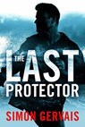 The Last Protector - Simon Gervais - 9781542022941