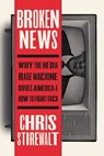Broken News - Chris Stirewalt - 9781546002635