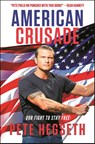 American Crusade - Pete Hegseth - 9781546098744
