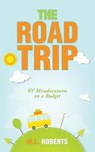 The Road Trip - ROBERTS,  M L - 9781546266471