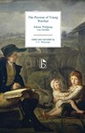The Passion of Young Werther - Johann Wolfgang von Goethe - 9781554813599