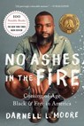 No Ashes in the Fire - Darnell L Moore - 9781568589497