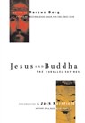 Jesus And Buddha - Marcus Borg - 9781569751695