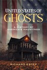 United States of Ghosts - Richard Estep - 9781578598854
