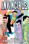 Invincible Volume 1: Family Matters - Robert Kirkman - 9781582407111