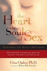 The Heart and Soul of Sex - Gina Ogden - 9781590304563