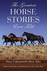 Greatest Horse Stories Ever Told - Steven D. Price - 9781592280117