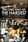 The Ones Who Hit the Hardest - Chad Millman ; Shawn Coyne - 9781592406654