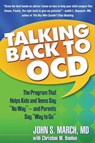 Talking Back to OCD - John S. March - 9781593853556