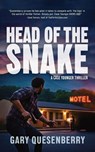 Head of the Snake: A Case Younger Thriller - Gary Quesenberry - 9781594390746