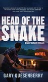 Head of the Snake: A Case Younger Thriller - Gary Quesenberry - 9781594390791