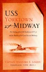 USS Yorktown At Midway - LINZEY,  Stanford E - 9781594678950