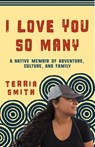 I Love You So Many - Terria Smith - 9781597147156