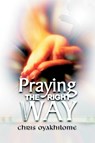 Praying the Right Way - Chris Oyakhilome - 9781597813334