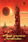 A Voyage to Arcturus - David Lindsay - 9781604591453
