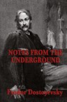 Notes from the Underground - Fyodor Dostoyevsky - 9781604595604