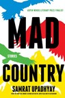 Mad Country - Samrat Upadhyay - 9781616957964