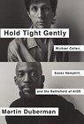 Hold Tight Gently - Martin Duberman - 9781620971925
