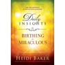 Daily Insights To Birthing The Miraculous - Heidi Baker - 9781629989143