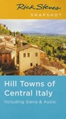 Rick Steves Snapshot Hill Towns of Central Italy - STEVES,  Rick - 9781631212031