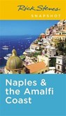 Rick Steves Snapshot Naples & the Amalfi Coast (Fifth Edition) - Rick Steves - 9781631216756