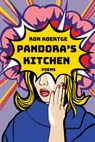 Pandora's Kitchen - Ron Koertge - 9781636282930