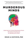 Murderous Minds - Dean A. Haycock - 9781639360529