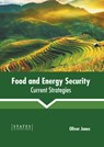 Food and Energy Security: Current Strategies - Oliver Jones - 9781639892068